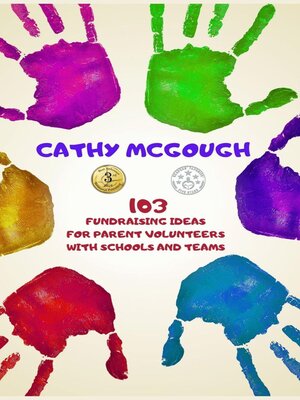 cover image of 103 Fundraising Ideas For Parent Volunteers With Schools and Teams